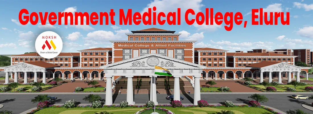 Government Medical College, Eluru| MOKSH